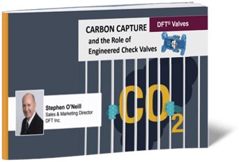 Carbon Capture and the Role of Engineered Check Valves Webinar and Slide Deck