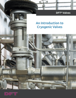 An Introduction to Cryogenic Valves